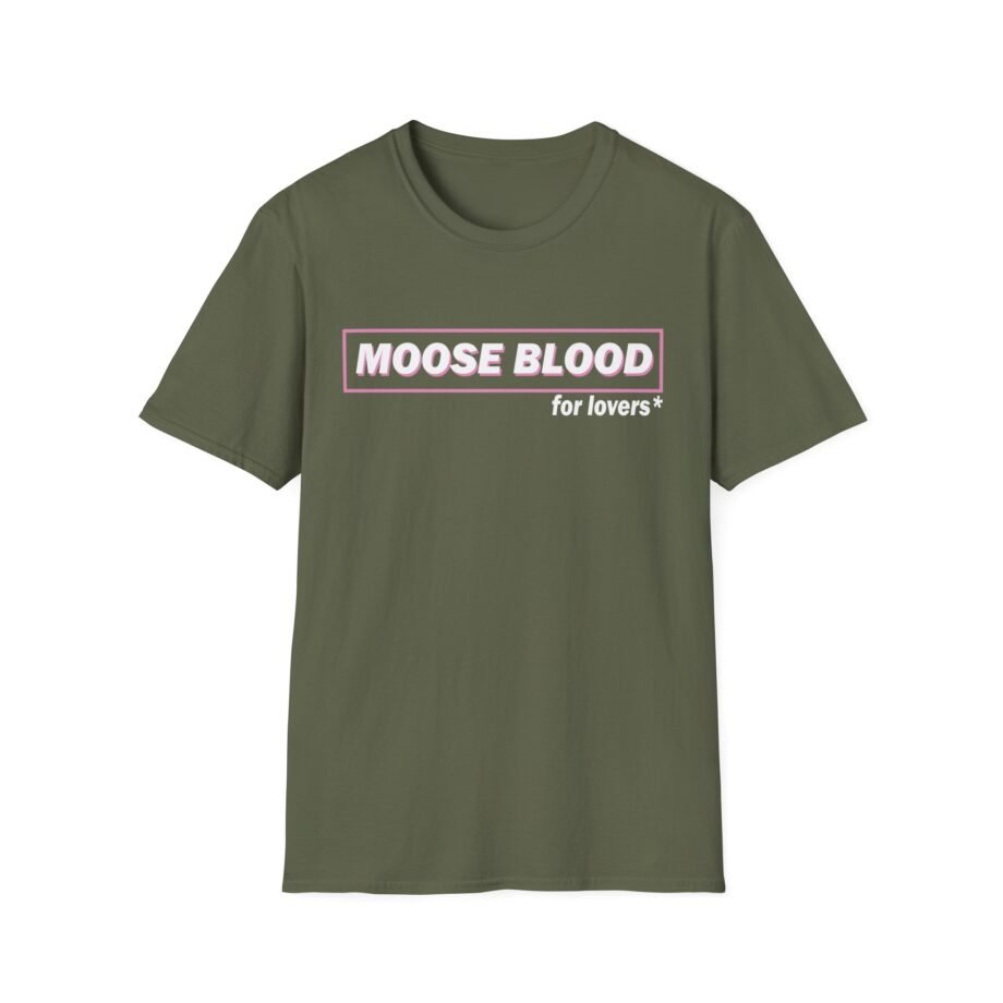 Moose Blood for Lovers Unisex Softstyle T-Shirt