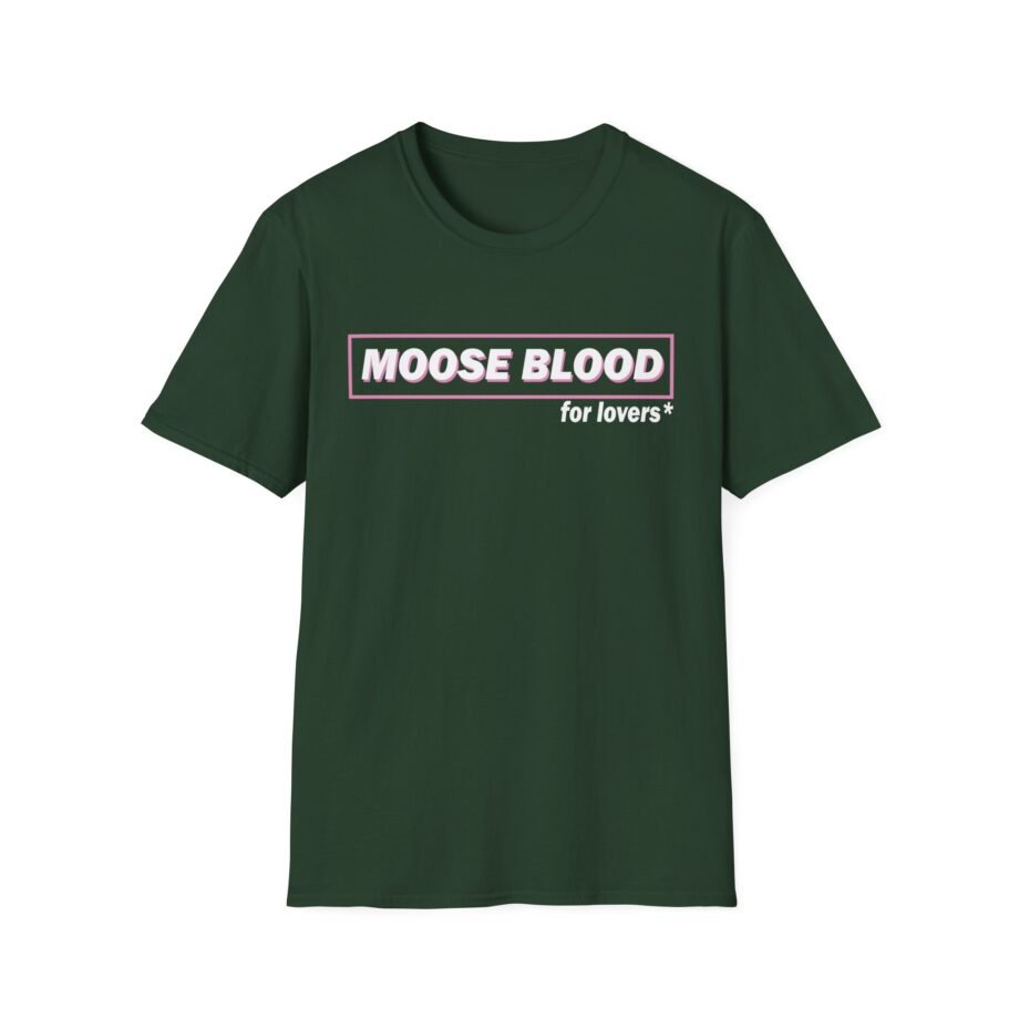 Moose Blood for Lovers Unisex Softstyle T-Shirt
