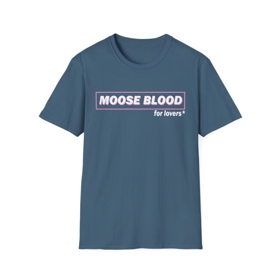 Moose Blood for Lovers Unisex Softstyle T-Shirt