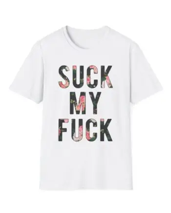 Attila Suck My Fuck Unisex Softstyle T-Shirt