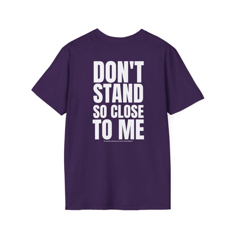 The Police Don't Stand So Close to Me Unisex Softstyle T-Shirt