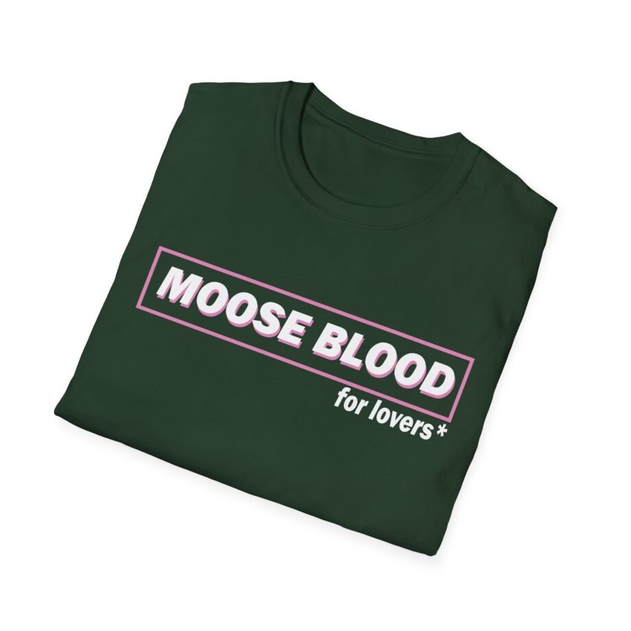Moose Blood for Lovers Unisex Softstyle T-Shirt