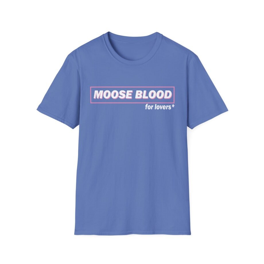 Moose Blood for Lovers Unisex Softstyle T-Shirt