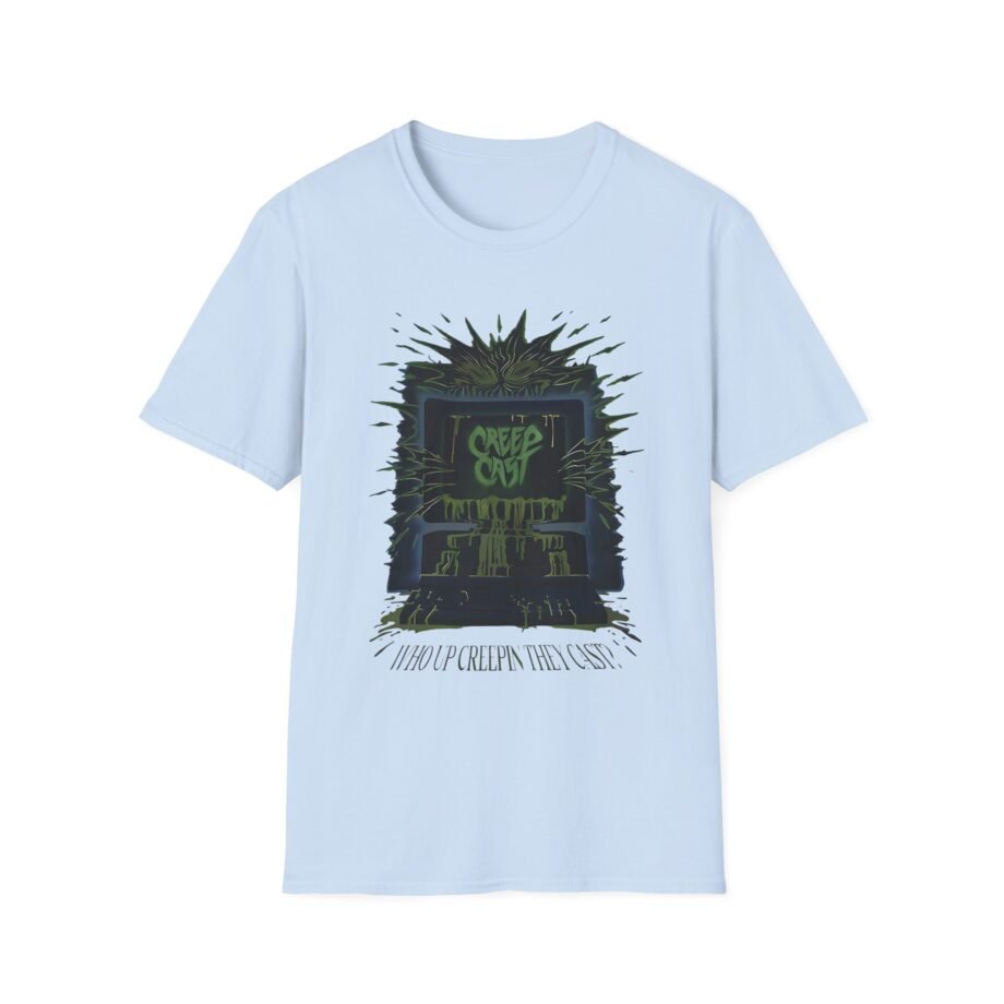 Creepcast Who Up Creepin Unisex Softstyle T-Shirt