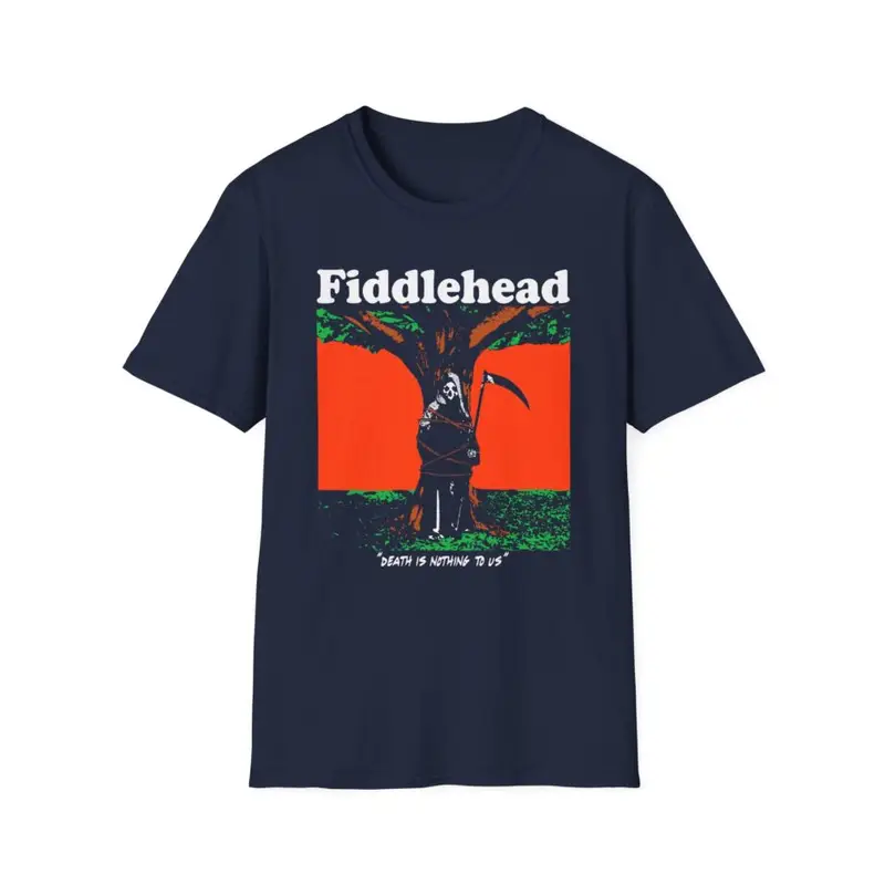 Fiddlehead Death is Nothing to Us Unisex Soft-style T-shirt