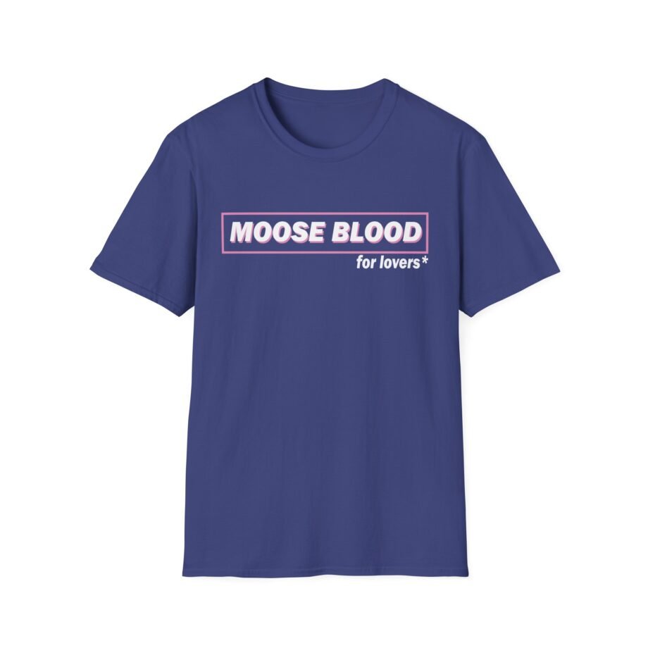 Moose Blood for Lovers Unisex Softstyle T-Shirt