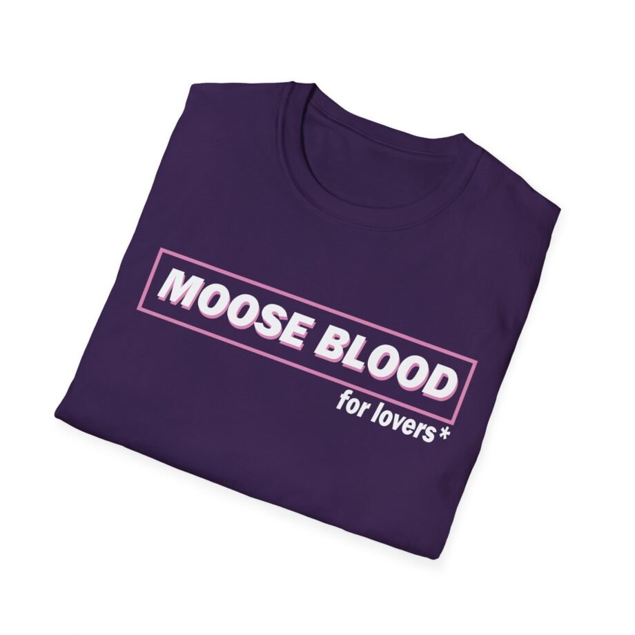 Moose Blood for Lovers Unisex Softstyle T-Shirt