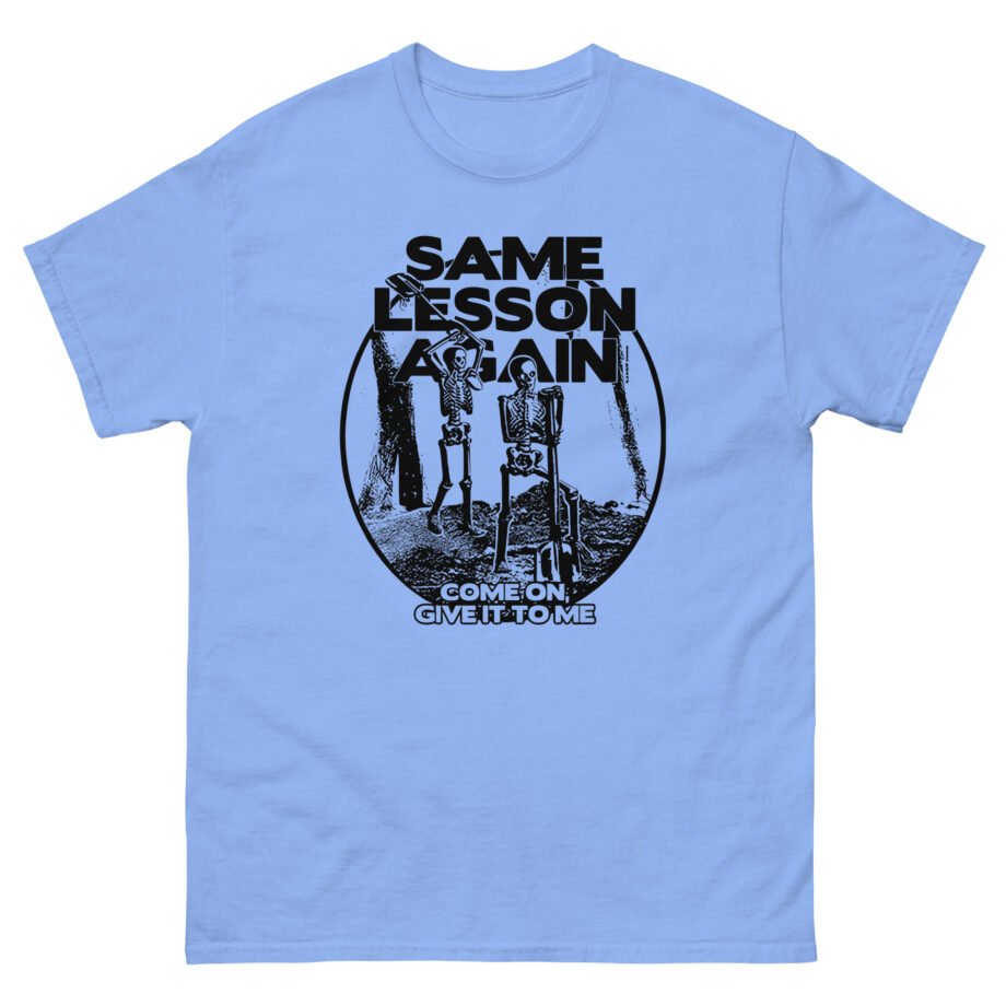 Hayley Williams Same Lesson Again Thick Skull Unisex classic tee