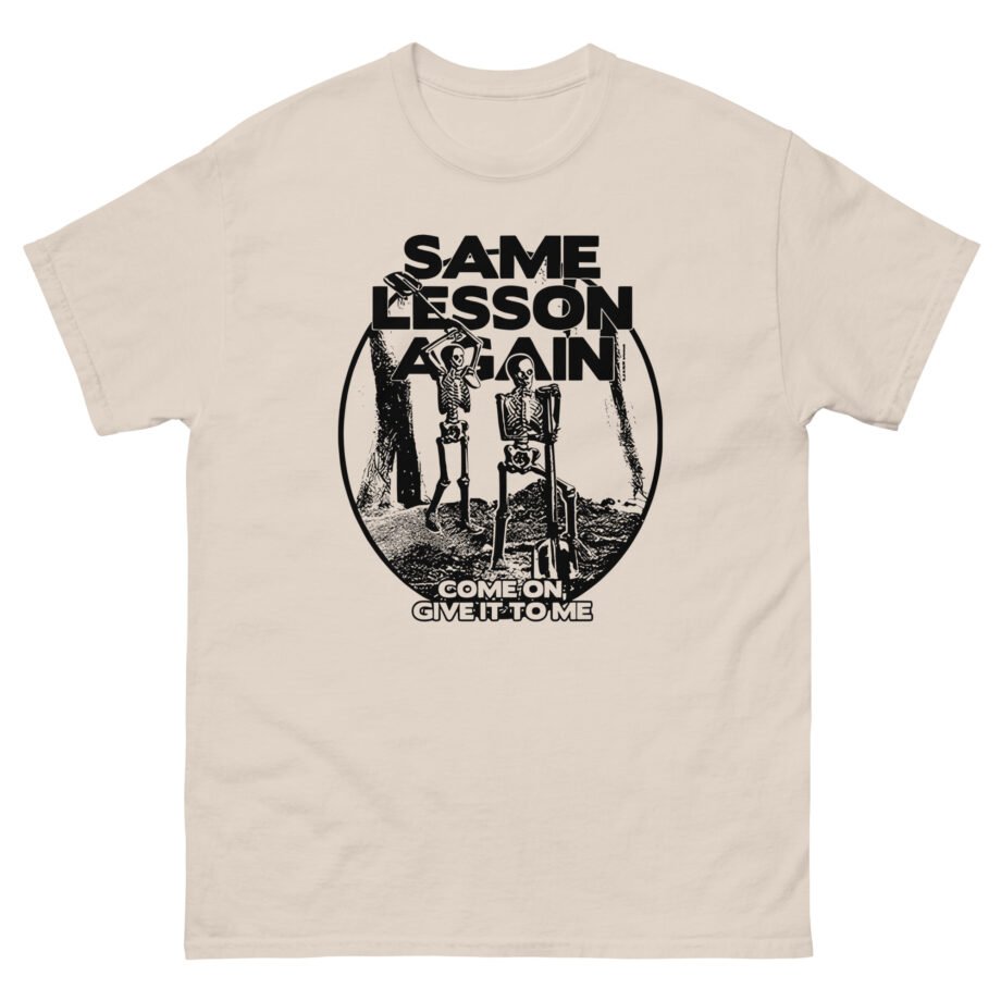 Hayley Williams Same Lesson Again Thick Skull Unisex classic tee
