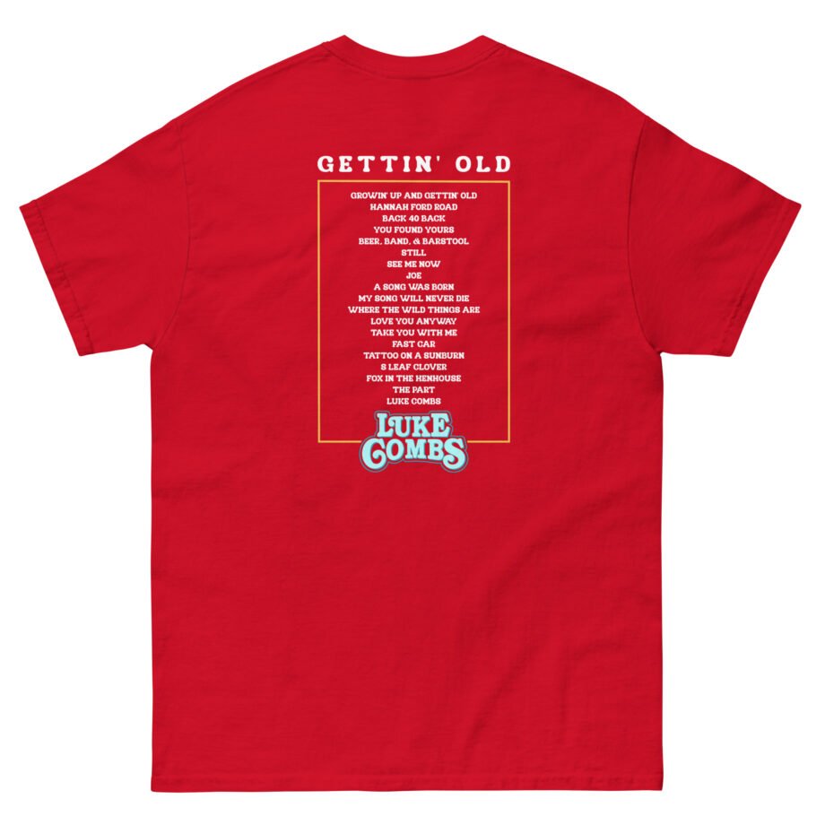 Luke Combs Gettin’ Old Unisex classic tee
