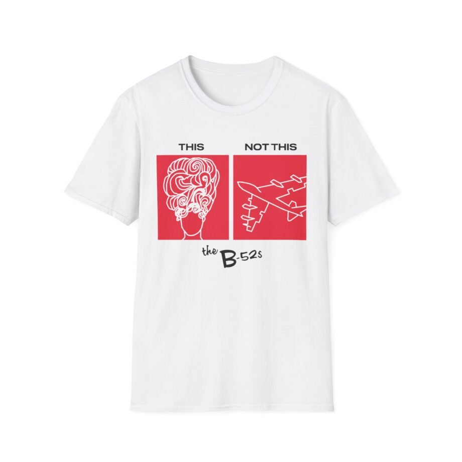 The B 52s This Unisex Softstyle T-Shirt