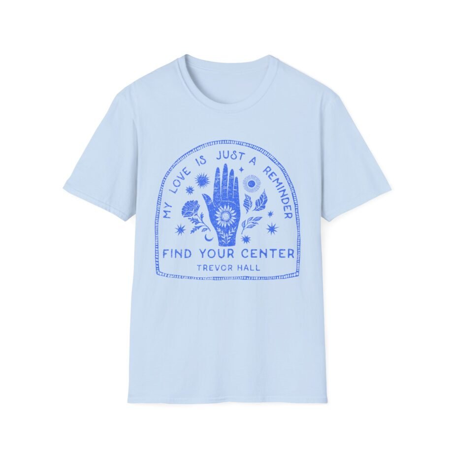 Trevor Hall Find Your Center Unisex Softstyle T-Shirt