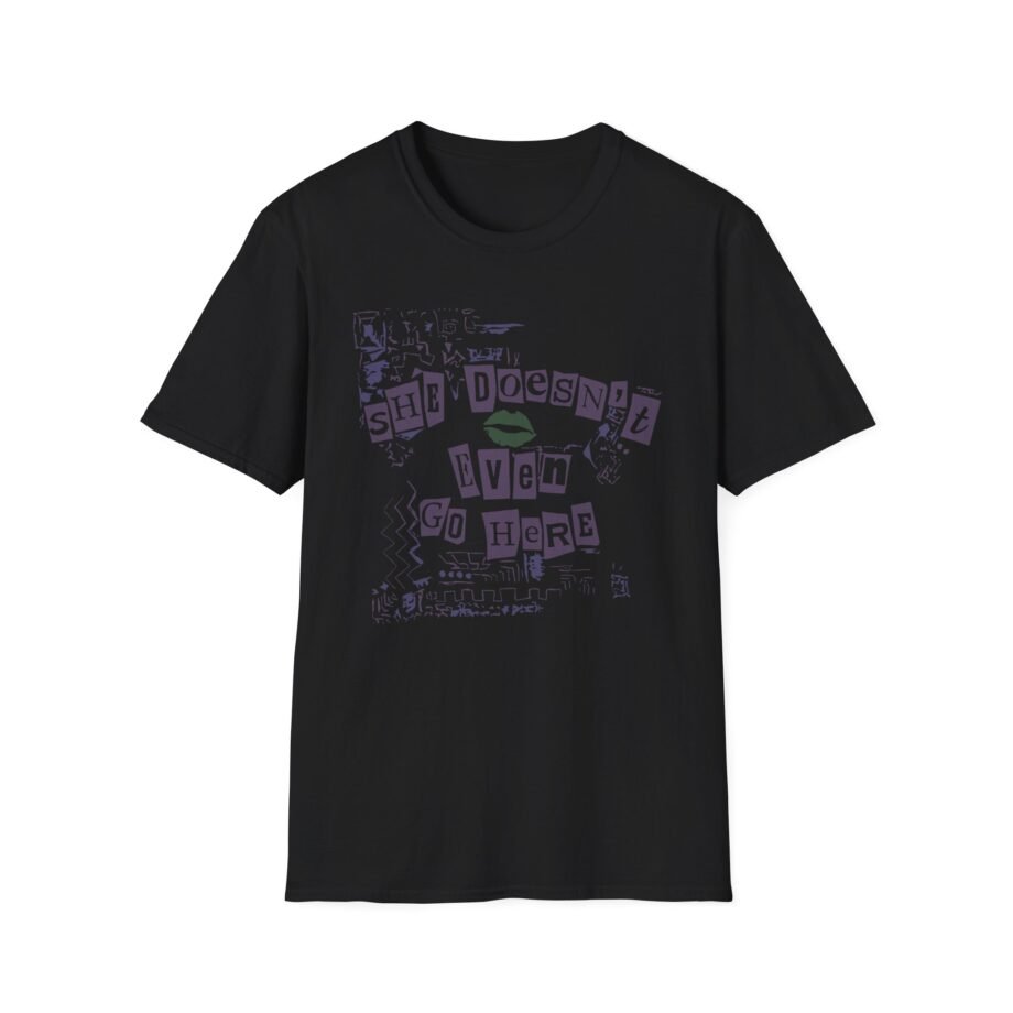 Mean Girls She Doesn't Even Go Here Unisex Softstyle T-Shirt
