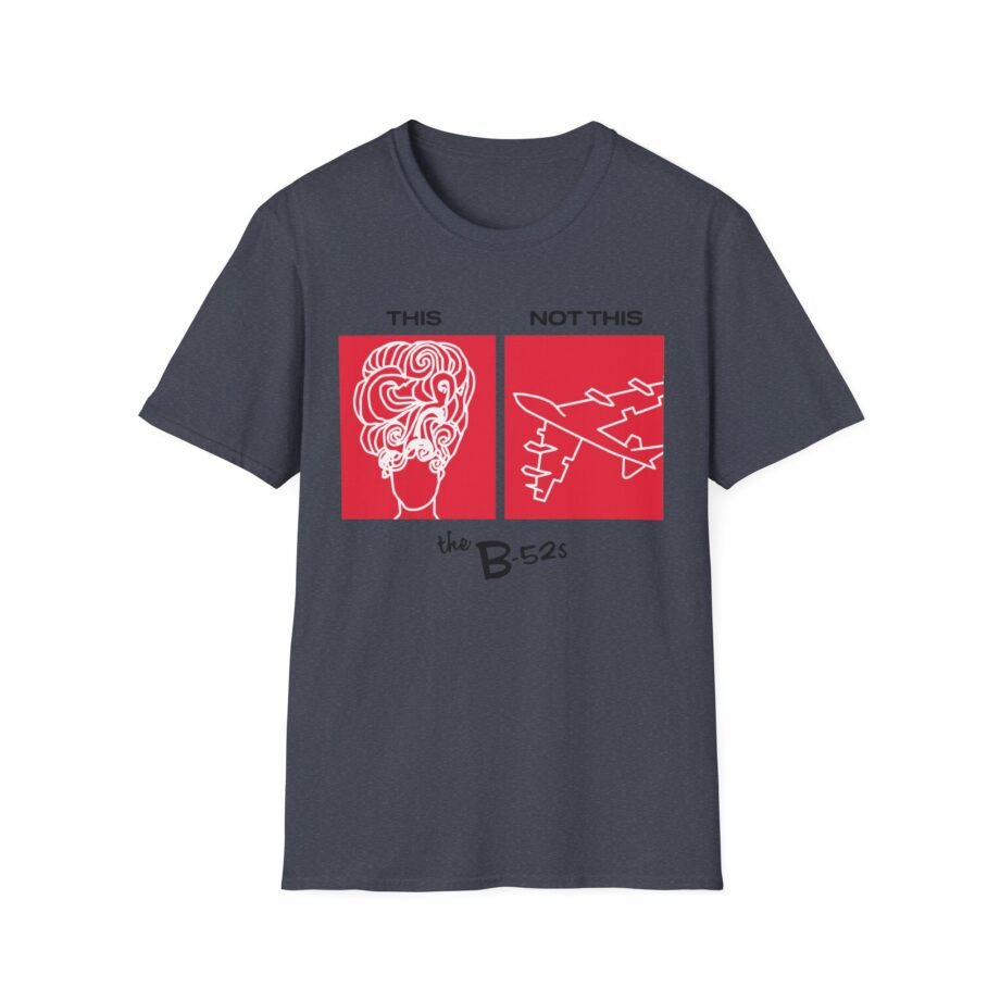 The B 52s This Unisex Softstyle T-Shirt