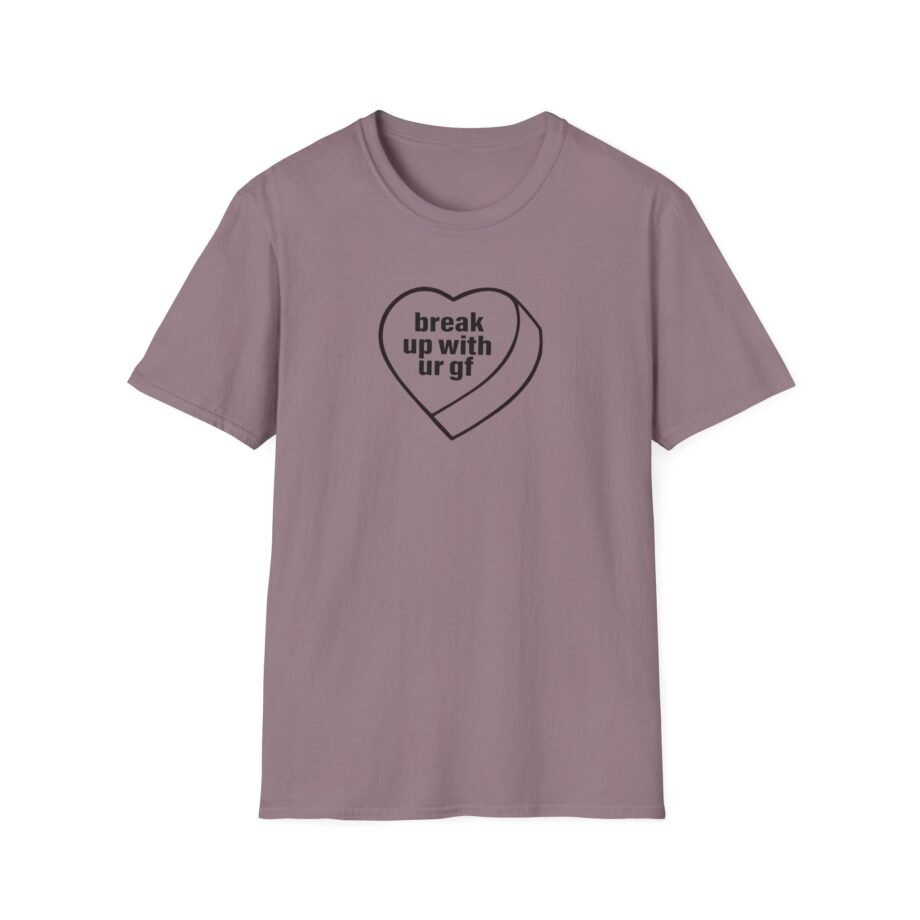 AG Break Up With Your Gf Unisex Softstyle T-Shirt