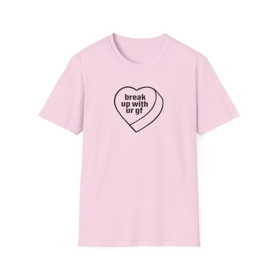 AG Break Up With Your Gf Unisex Softstyle T-Shirt