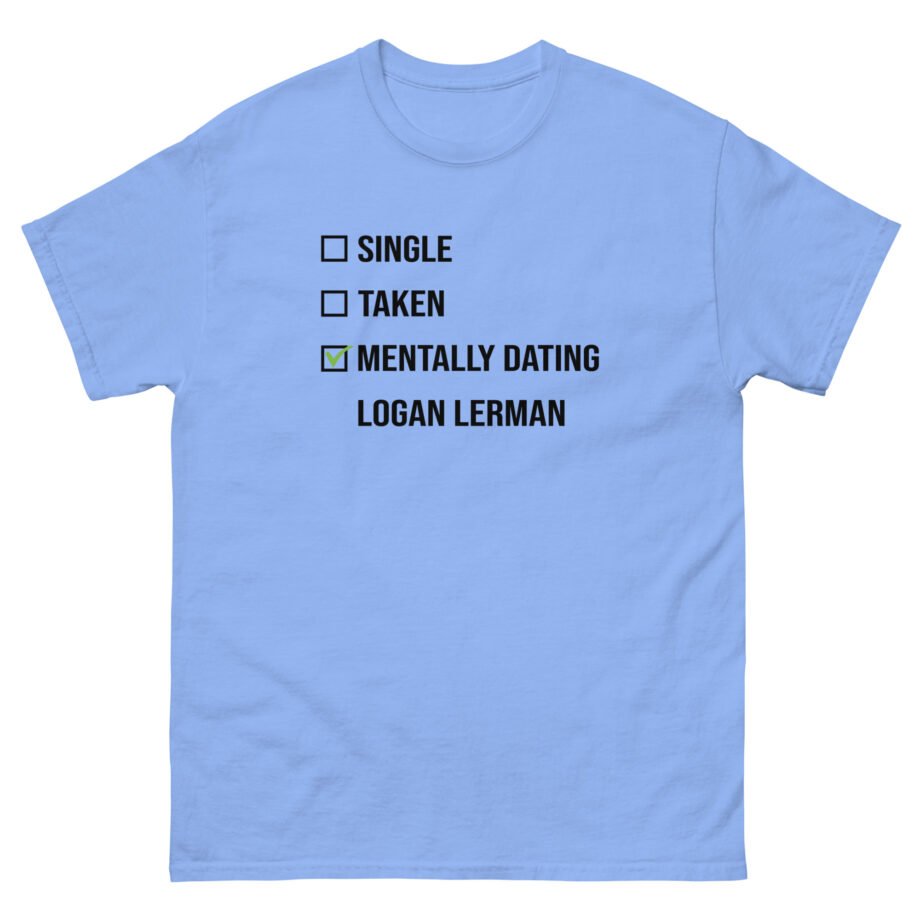 Mentally Dating Logan Lerman Unisex classic tee