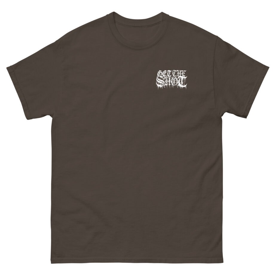Get the Shot Merciless Destruction Unisex classic tee