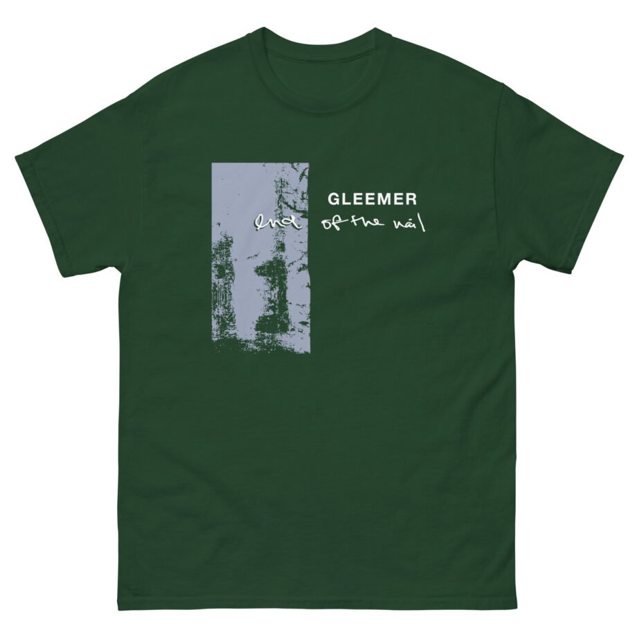Gleemer End of the Nail Unisex classic tee