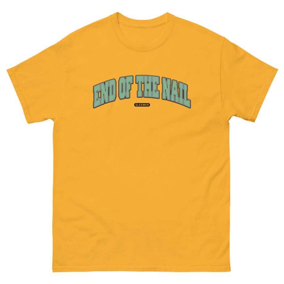 Gleemer End of the Nail Unisex classic tee