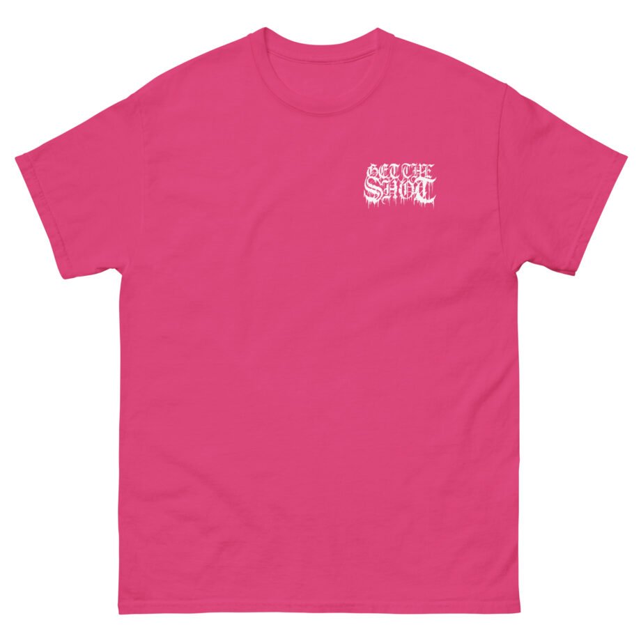 Get the Shot Merciless Destruction Unisex classic tee