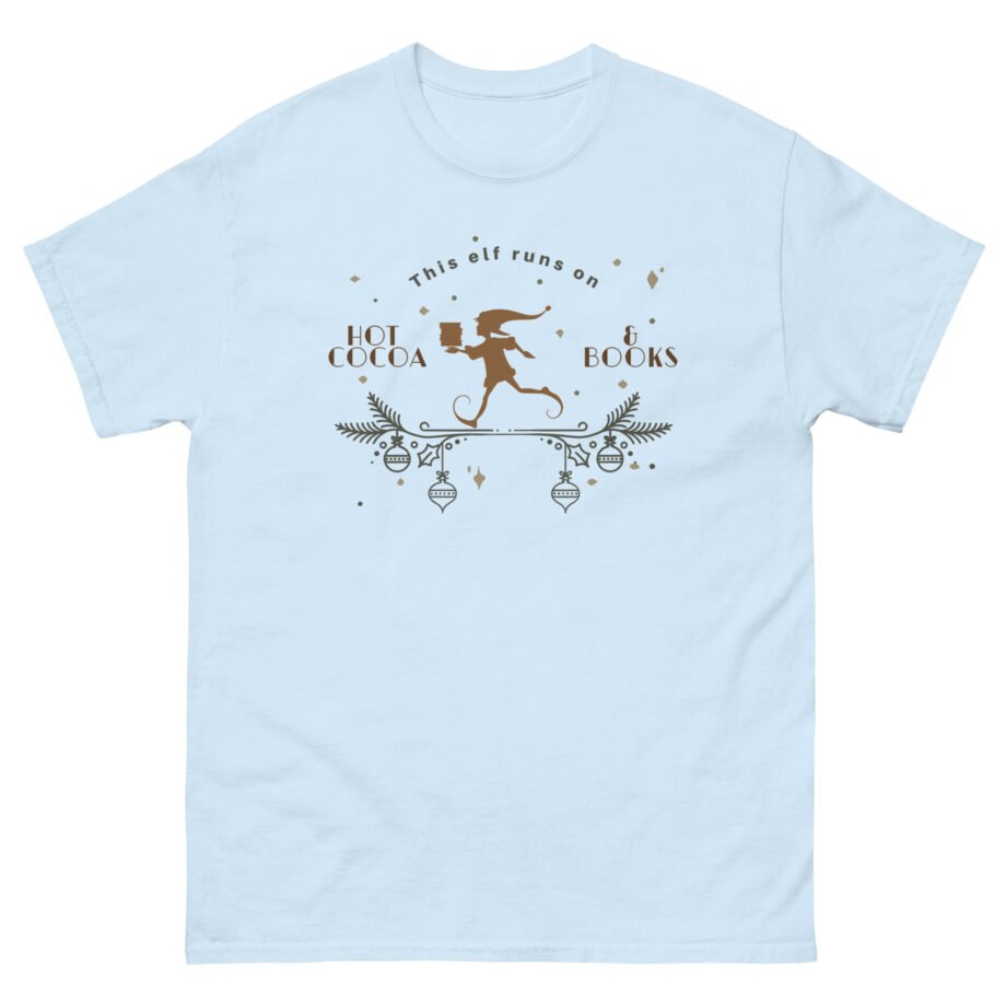 Fourth Wing This Elf Runs on Hot Cocoa and Books Unisex classic tee
