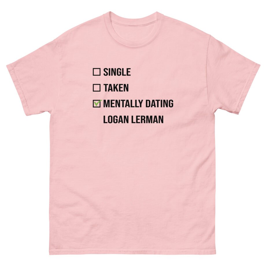 Mentally Dating Logan Lerman Unisex classic tee