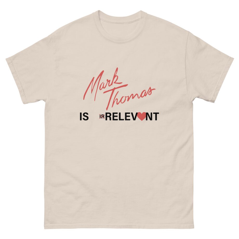 Duhitzmark IS IRRELEVONT Unisex classic tee