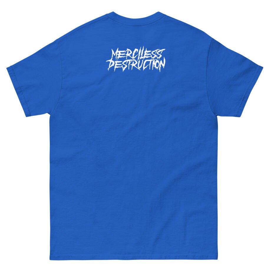 Get the Shot Merciless Destruction Unisex classic tee