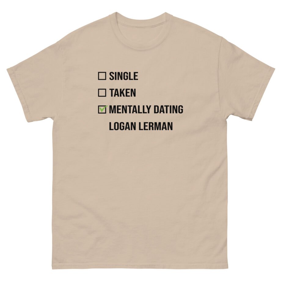 Mentally Dating Logan Lerman Unisex classic tee