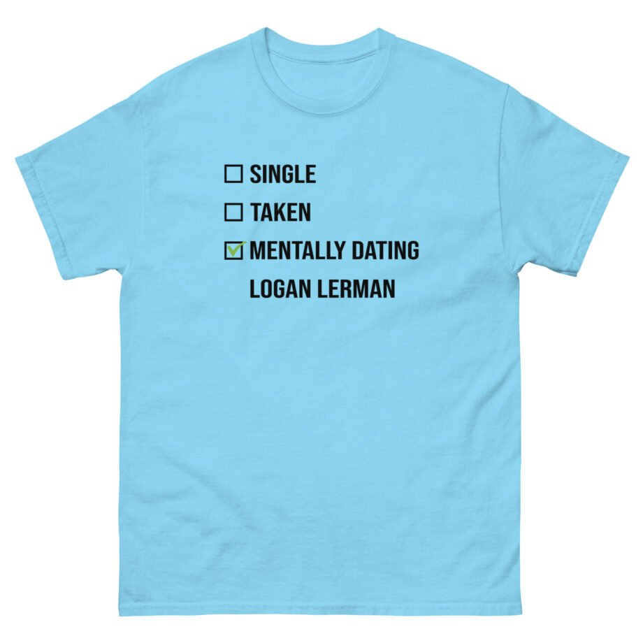 Mentally Dating Logan Lerman Unisex classic tee