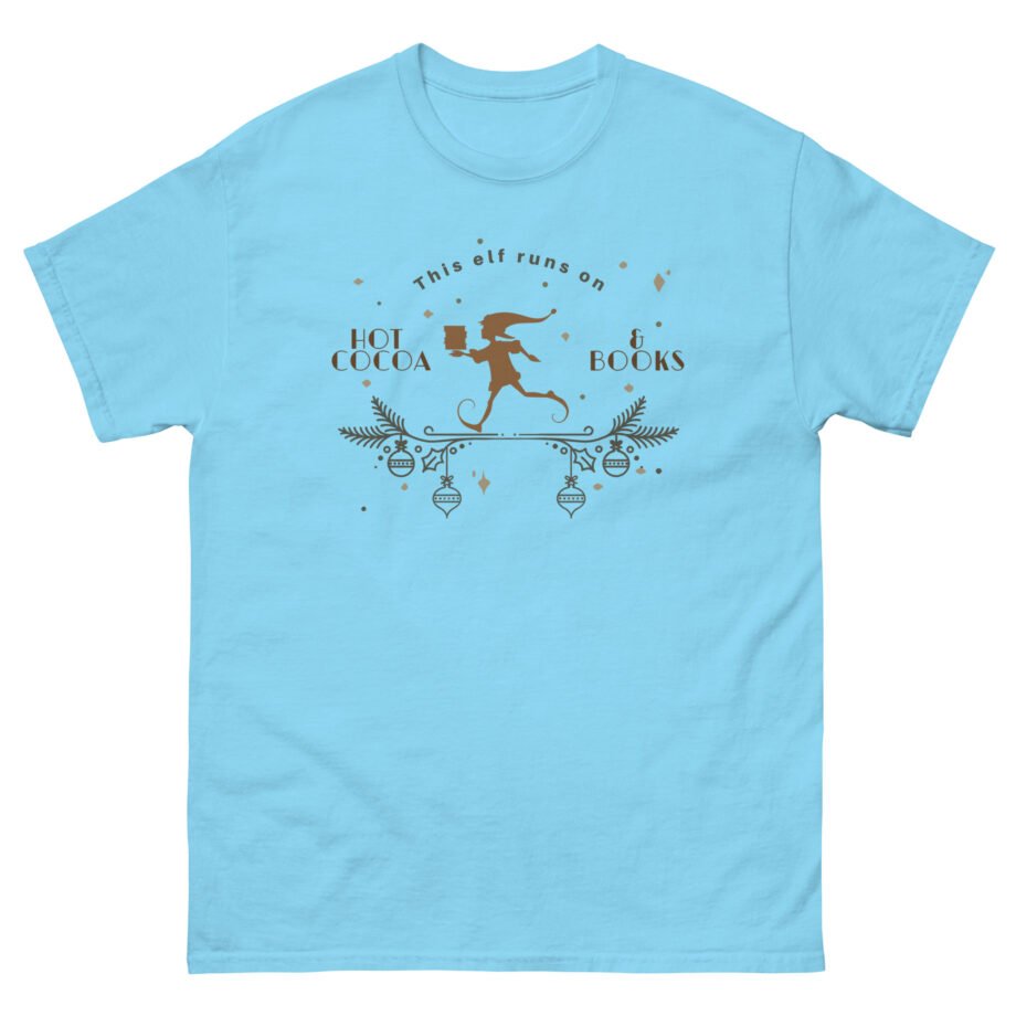 Fourth Wing This Elf Runs on Hot Cocoa and Books Unisex classic tee
