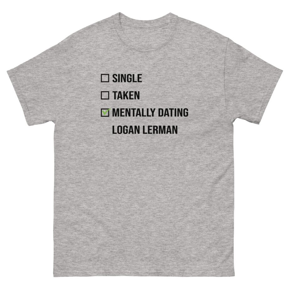 Mentally Dating Logan Lerman Unisex classic tee