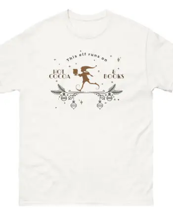 Fourth Wing This Elf Runs on Hot Cocoa and Books Unisex classic tee