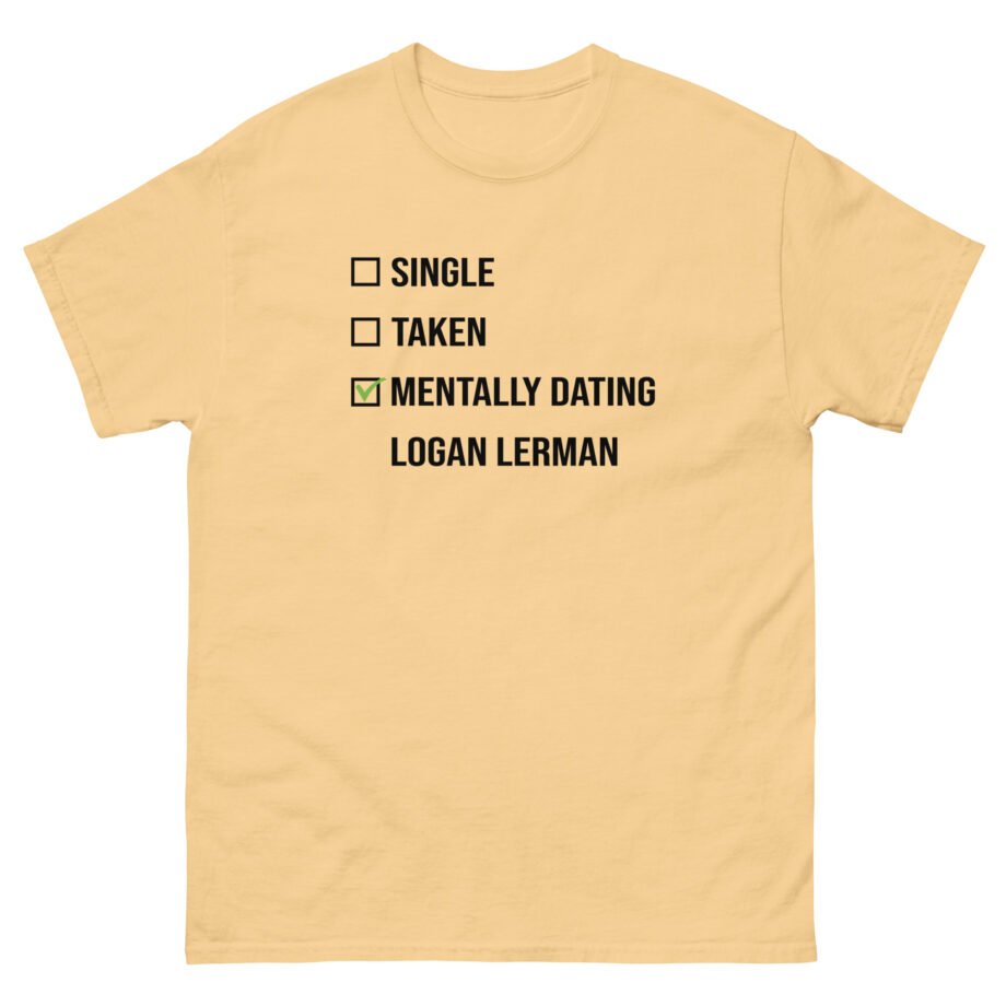 Mentally Dating Logan Lerman Unisex classic tee