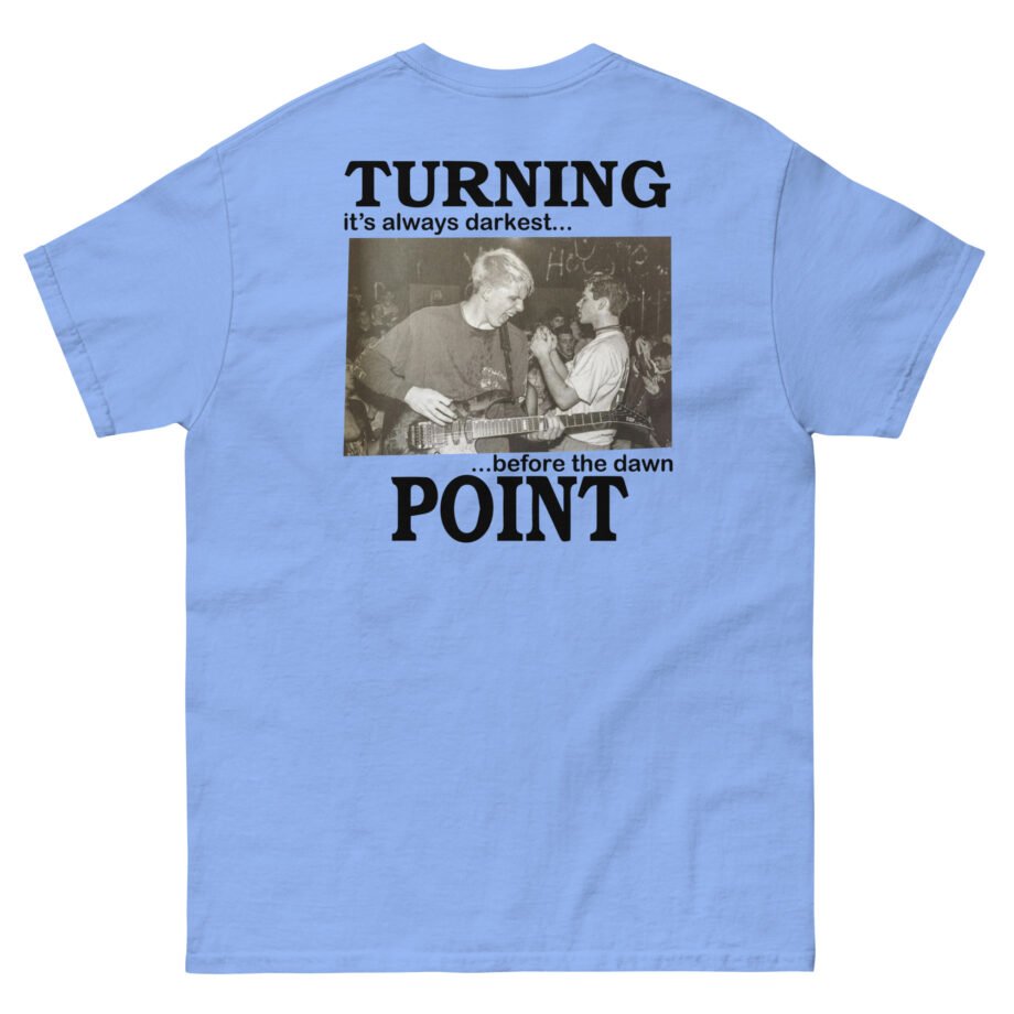 Turning Point It's Always Darkest Before The Dawn Unisex classic tee