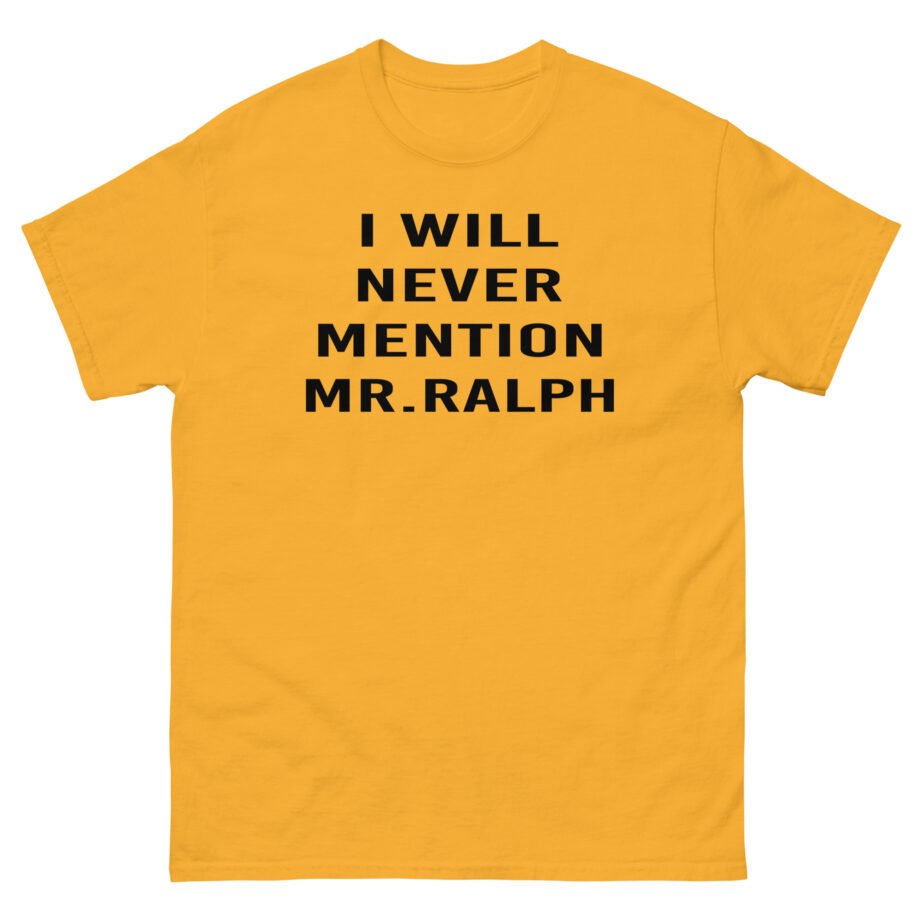 Hamish and Andy I Will Never Mention Mr Ralph Unisex classic tee