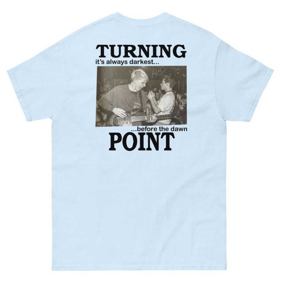 Turning Point It's Always Darkest Before The Dawn Unisex classic tee
