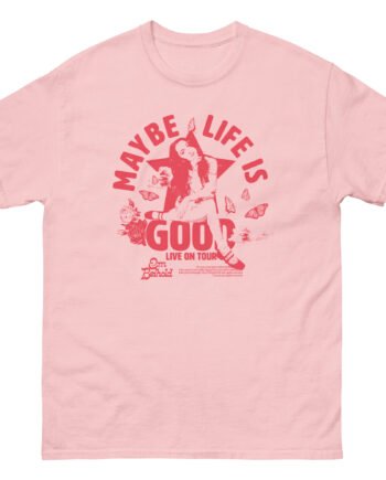 Em Beihold Maybe Life is Good Tour Unisex classic tee