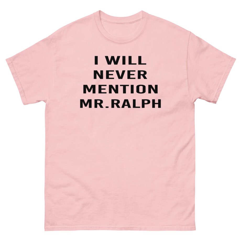 Hamish and Andy I Will Never Mention Mr Ralph Unisex classic tee