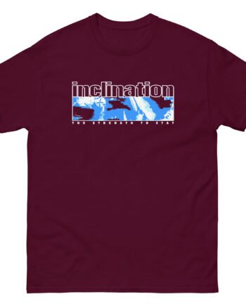 Inclination the Strength to Stay Unisex classic tee