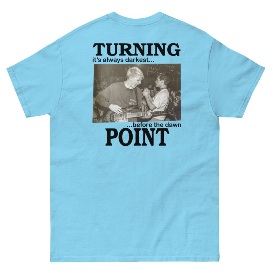 Turning Point It's Always Darkest Before The Dawn Unisex classic tee
